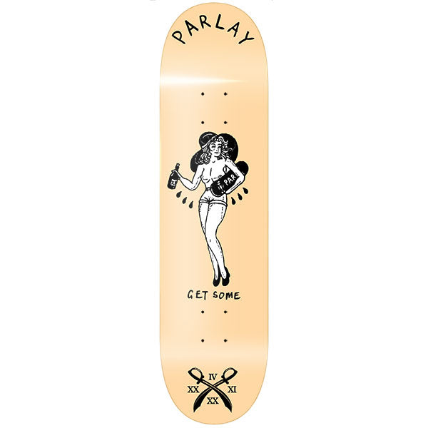 Parlay Get Some Skateboard Deck
