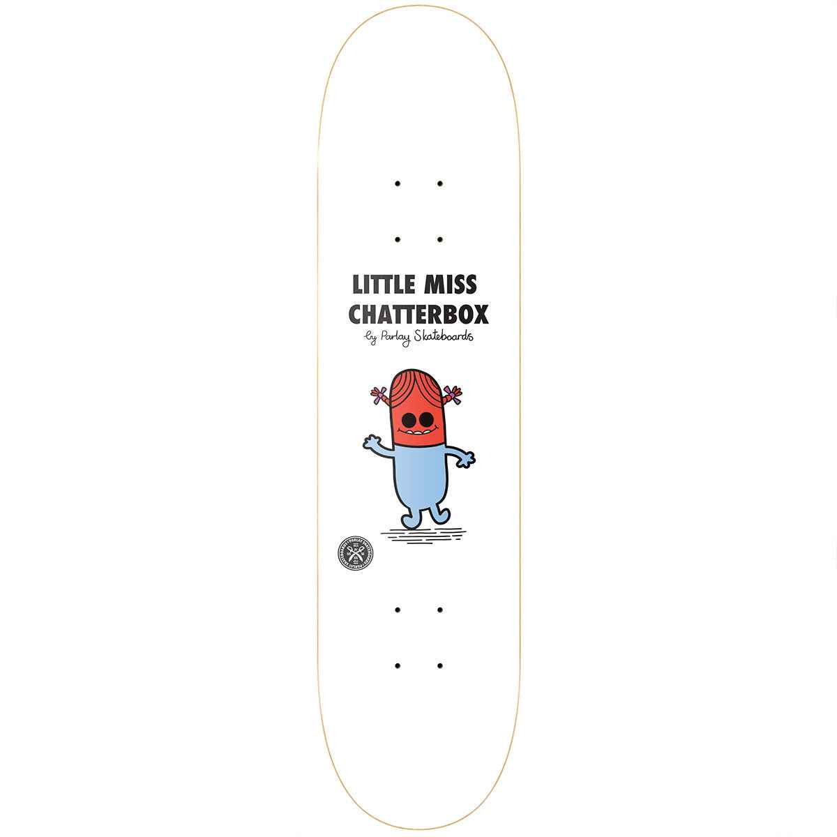 Parlay Little Miss Chatterbox Skateboard Deck