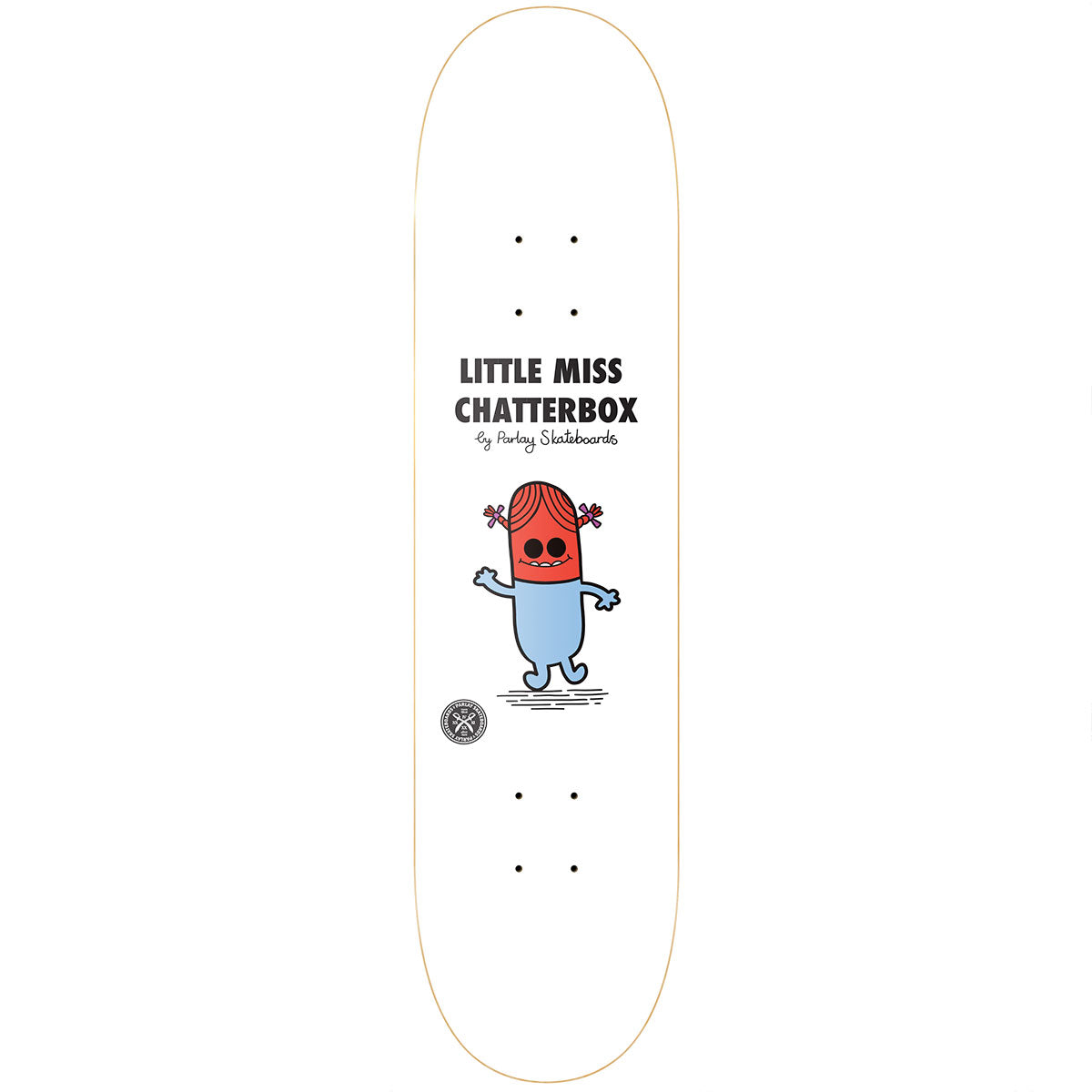 Parlay Little Miss Chatterbox Skateboard Deck